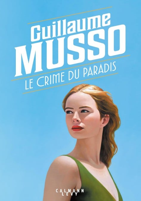 le crime du paradis Guillaume Musso