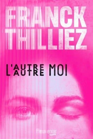 L'autre moi Franck Thilliez